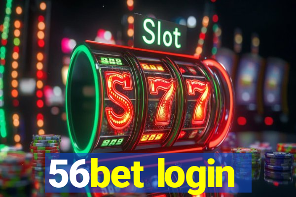 56bet login